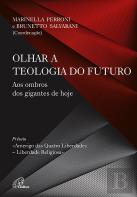 Olhar a Teologia do Futuro