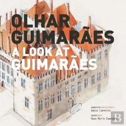 Bertrand.pt - Olhar Guimarães / A look at Guimarães