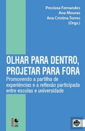 Olhar para Dentro, Projectar para Fora