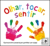 Olhar, Tocar, Sentir