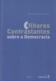 Olhares Contrastantes sobre a Democracia