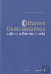 Olhares Contrastantes sobre a Democracia