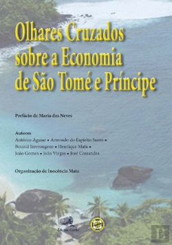 Bertrand.pt - Olhares Cruzados sobre a Economia de São Tomé e Príncipe
