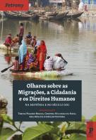 Olhares sobre as Migrações, a Cidadania e os Direitos Humanos