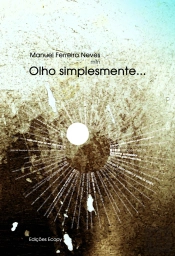 Olho Simplesmente…
