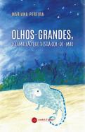 Olhos-Grandes, o Camaleão que Vestia Cor-de-Mar