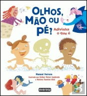 Olhos, Mãos ou Pé? Adivinha o que é