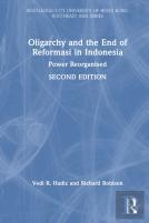Oligarchy And The End Of Reformasi In Indonesia