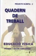 Olímpia-2. Educació Física. Primer I Segon Curs D'Eso. Quadern De Treball