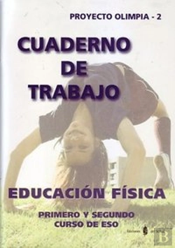 Bertrand.pt - Olimpia-2. Educación Física. Primero Y Segundo Cursos De Eso. Cuaderno De Trabajo