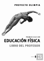 Olimpia-3. Educación Física. Primero Y Segundo Cursos De Eso. Libro Del Profesor