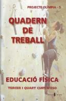Olímpia-5. Educació Física. Tercer I Quart Curs D'Eso. Quadern De Treball