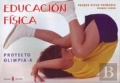 Olimpia-A. Educación Física. Primer Curso De Primaria. Libro Del Alumno
