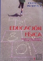 Olimpia-D. Educación Física. Tercer Y Cuarto Cursos De Primaria. Libro Del Alumno