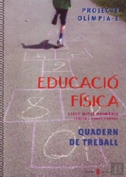 Bertrand.pt - Olimpia-E. Educació Física. Tercer I Quart Curs De Primària. Quadern De Treball
