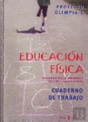 Olimpia-E. Educación Física. Tercer Y Cuarto Cursos De Primaria. Cuaderno De Trabajo