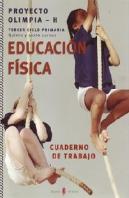 Olimpia-H. Educación Física. Quinto Y Sexto Cursos De Primaria. Cuaderno De Trabajo