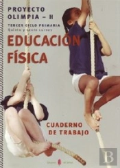 Olimpia-H. Educación Física. Quinto Y Sexto Cursos De Primaria. Cuaderno De Trabajo