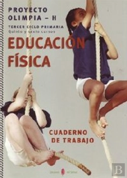 Bertrand.pt - Olimpia-H. Educación Física. Quinto Y Sexto Cursos De Primaria. Cuaderno De Trabajo