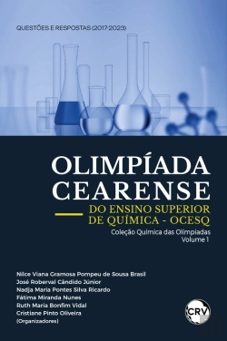 Bertrand.pt - Olimpíada Cearense Do Ensino Superior De Química – Ocesq Questões E Respostas (2017-2023)
