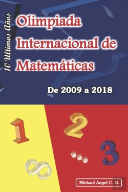 Bertrand.pt - Olimpiada Internacional De Matematicas. De 2009 A 2018