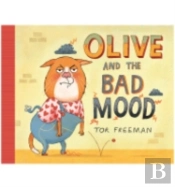 Olive And The Bad Mood