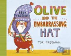 Olive And The Embarrassing Hat