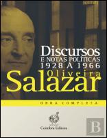 Oliveira Salazar - Discursos e Notas Políticas