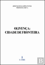 Olivença: Cidade de Fronteira