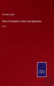 Oliver Cromwell'S Letters And Speeches