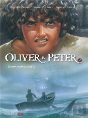 Oliver & Peter T02 -  Le Pays Inimaginable