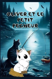 Oliver Et Le Petit Pêcheur