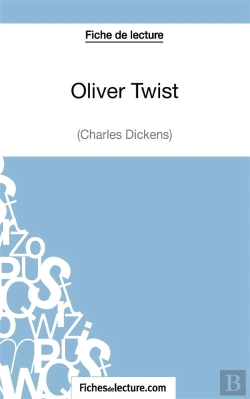 Bertrand.pt - Oliver Twist De Charles Dickens : Analyse Complète De L'Oeuvre