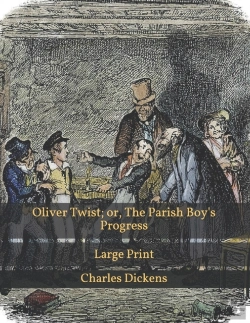 Bertrand.pt - Oliver Twist; Or, The Parish Boy'S Progress