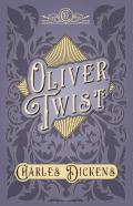Oliver Twist - The Parish Boy'S Progress - With Appreciations And Criticisms By G. K. Chesterton