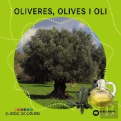 Oliveres, Olives I Oli