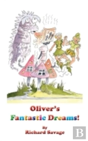 Oliver'S Fantastic Dreams!