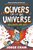 Oliver'S Great Big Universe: Volcanoes Are Hot!