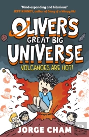 Oliver'S Great Big Universe: Volcanoes Are Hot!
