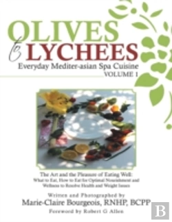 Bertrand.pt - Olives To Lychees Everyday Mediter-Asian Spa Cuisine Volume 1