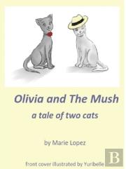 Olivia And The Mush