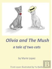 Olivia And The Mush