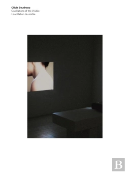 Bertrand.pt - Olivia Boudreau ; L'Oscillation Du Visible