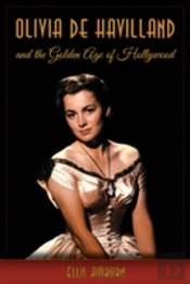 Olivia De Havilland And The Golden Age Of Hollywood
