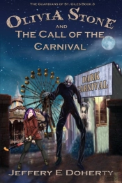 Olivia Stone And The Call Of The Carnival