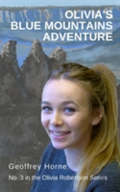 Olivia'S Blue Mountains Adventure: (Olivia Robertson Series Book 3)