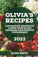 Olivia'S Recipes 2022