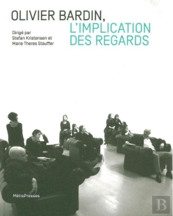 Bertrand.pt - Olivier Bardin, L'Implication Des Regards