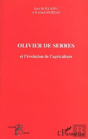 Olivier De Serres Et L'Evolution De L'Agriculture