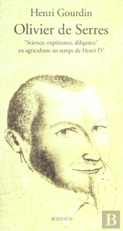 Olivier De Serres ; Gentil-Homme Champestre